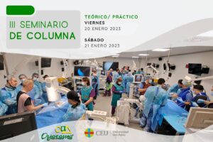 III SEMINARIO DE COLUMNA TEÓRICO-PRACTICO. Exposición, análisis y soluciones de casos clínicos en cirugía mínimamente invasiva. Organizado por Oyasama