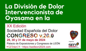 La División de Dolor Intervencionista de Oyasama en el Congreso de la SED 2024 en León