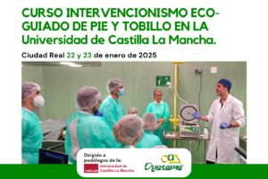 Curso Intervencionismo Eco-guiado de Pie y Tobillo en la Universidad de Castilla La Mancha