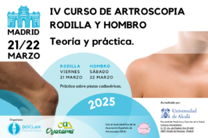 IV Curso teórico práctico de artroscopia de rodilla y hombro marzo 2025. Abierto el plazo de inscripción.